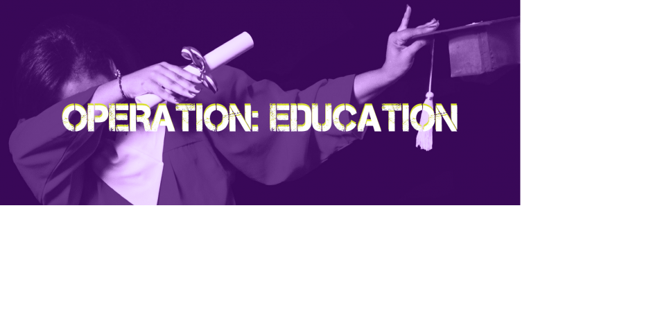 Operation: Education